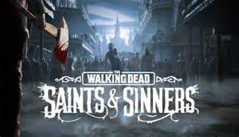 walking dead saints and sinners free download